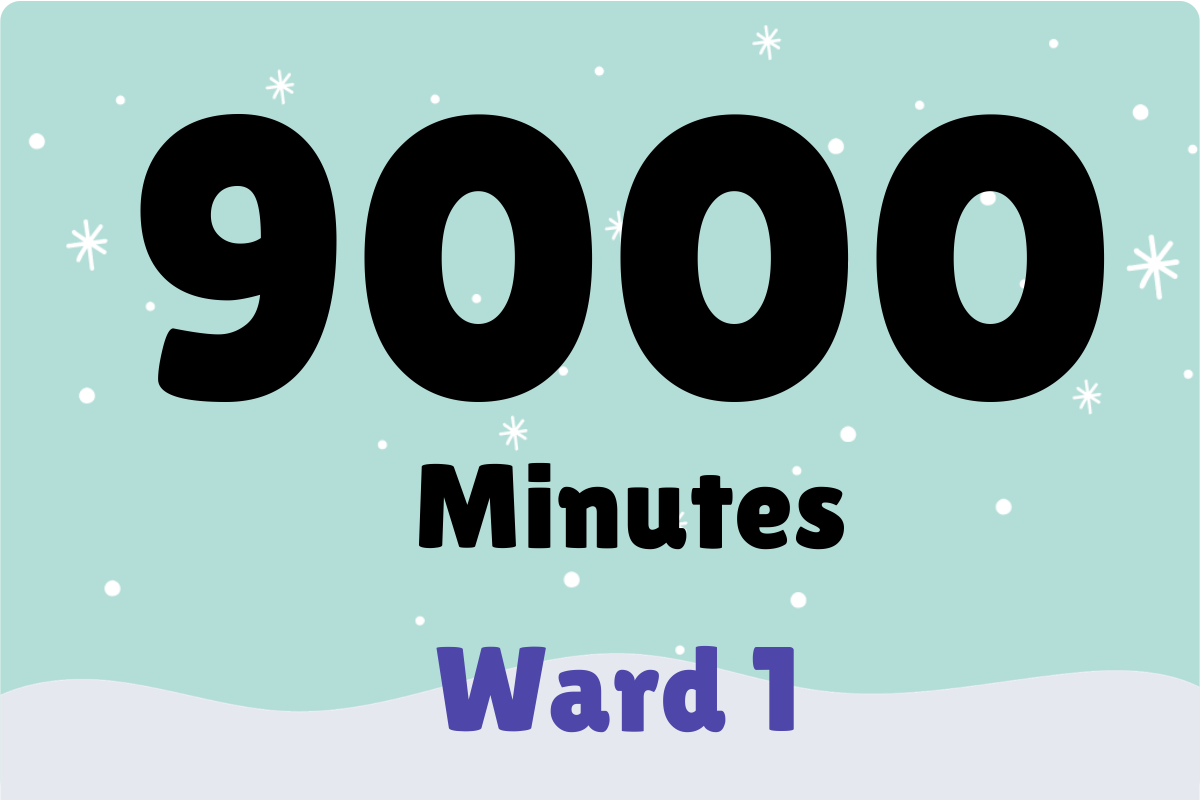 On a snowy background, the text reads: Ward 1 9000 minutes